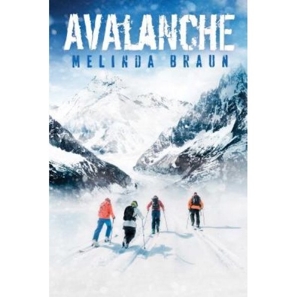 Avalanche, Melinda Braun (Author)