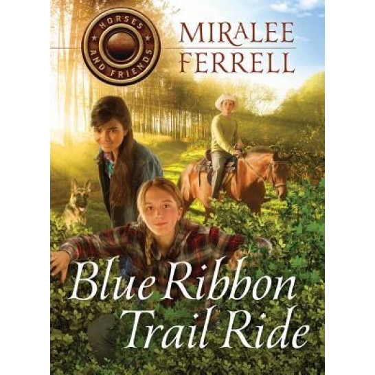 Blue Ribbon Trail Ride, Miralee Ferrell (Author)