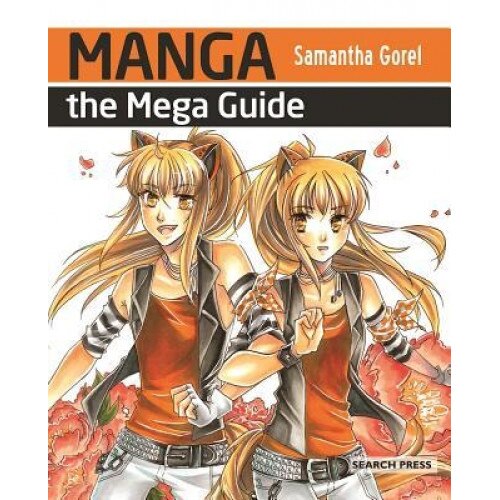 Manga: The Mega Guide: Figures, Samantha Gorel (Author)