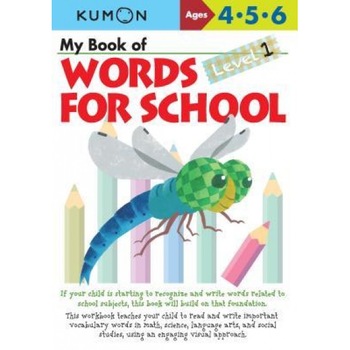 My Book of Words for School Level 1, Kumon Publishing (Compiled by) My Book of Words for School Level 1, Kumon Publishing (Compiled by)