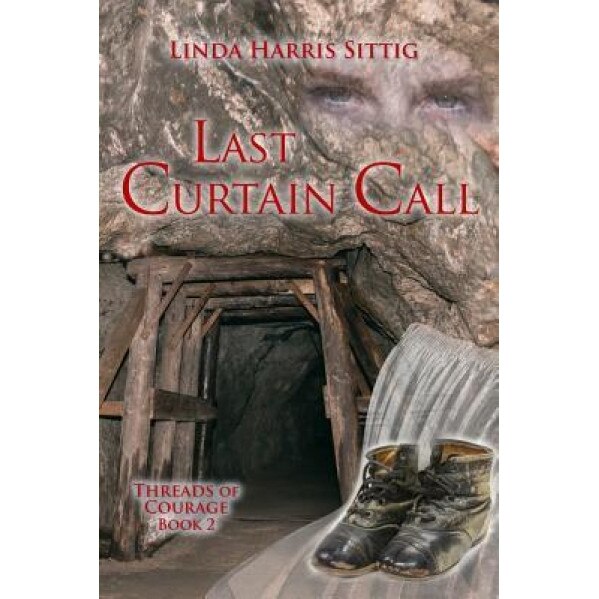 Last Curtain Call, Linda Harris Sittig (Author)