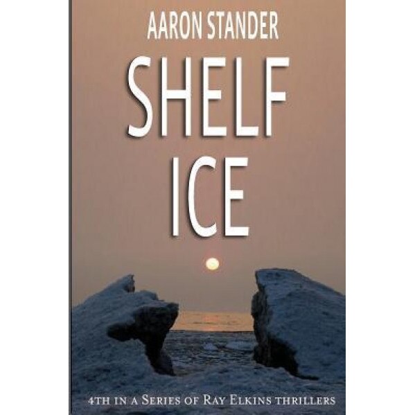 Shelf Ice, Aaron Stander (Author)