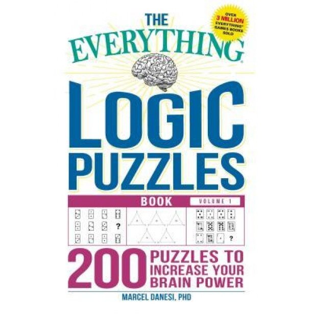 The Everything Logic Puzzles Book Volume 1: 200 Puzzles to Increase Your Brain Power, Marcel Danesi (Author)