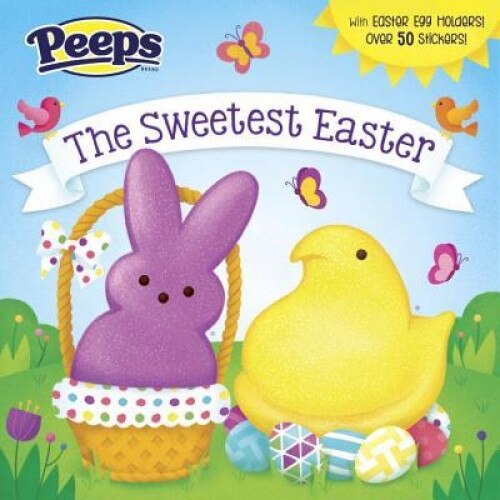 The Sweetest Easter (Peeps), Andrea Posner-Sanchez (Author)