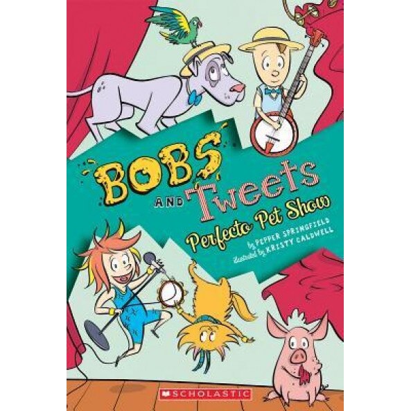 Perfecto Pet Show (Bobs and Tweets #2), Pepper Springfield (Author)