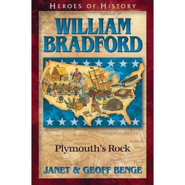 William Bradford: Plymouth's Rock, Janet And Geoff Benge (Author)