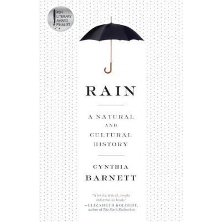 Rain: A Natural and Cultural History, Cynthia Barnett (Author)