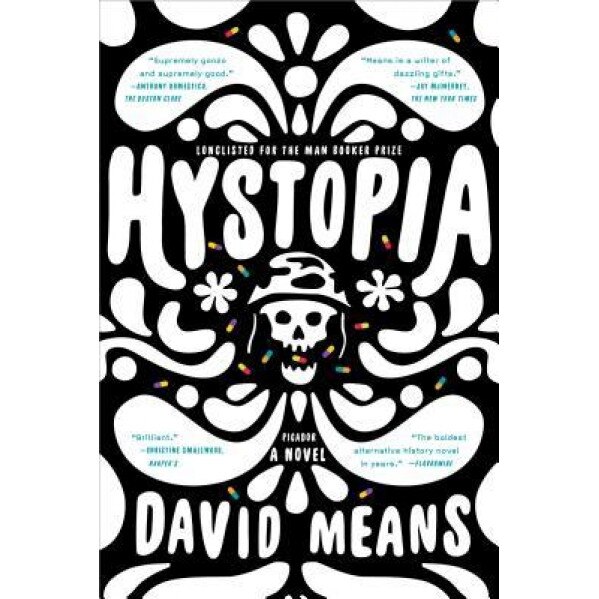 Hystopia, David Means (Author)