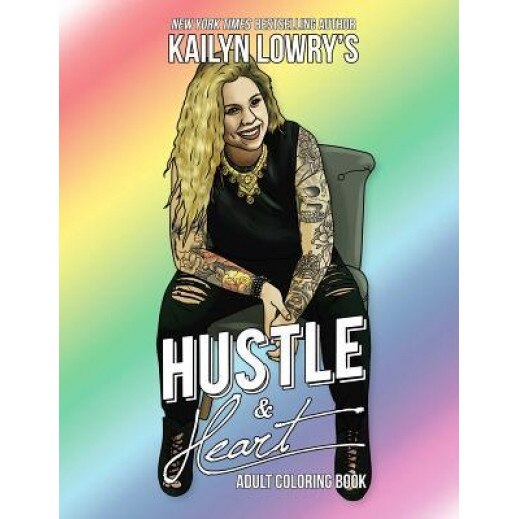 Kailyn Lowry's Hustle and Heart Adult Coloring Book, Kailyn Lowry (Author)