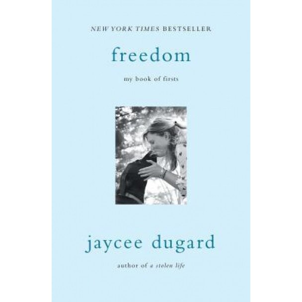 Freedom: My Book of Firsts, Jaycee Dugard (Author)