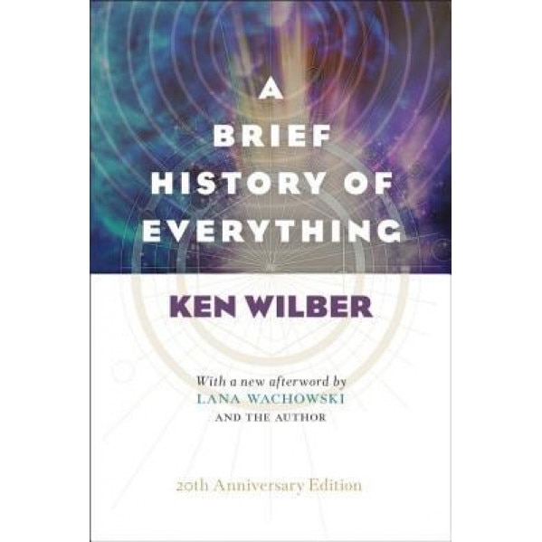 A Brief History of Everything, Ken Wilber (Author)