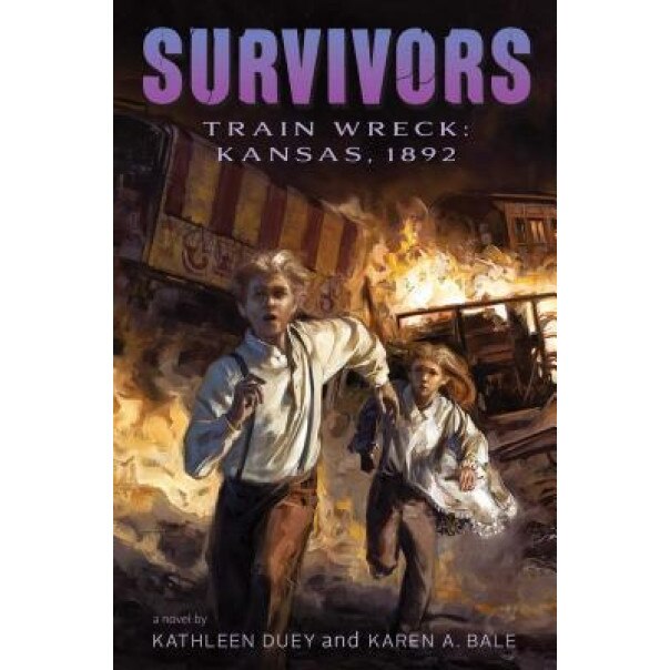 Train Wreck: Kansas, 1892, Kathleen Duey (Author)