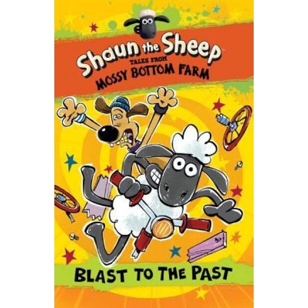 Shaun the Sheep: Blast to the Past, Martin Howard (Author)