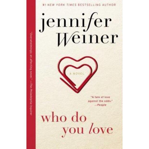 Who Do You Love, Jennifer Weiner (Author)