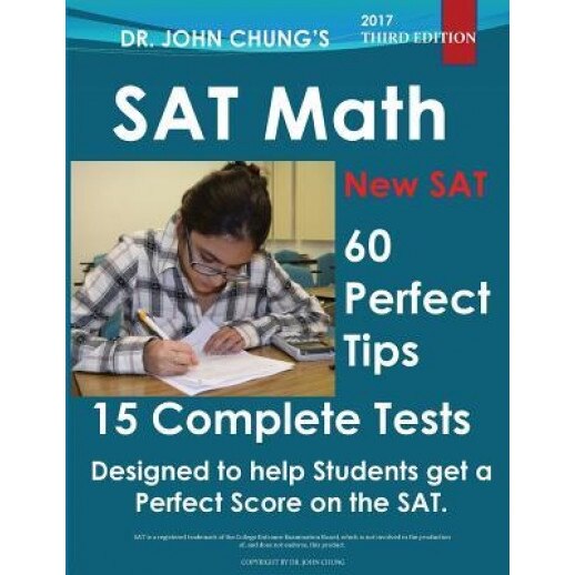 Dr. John Chung's SAT Math: Designed to Help Students Get a Perfect Score on the SAT., Dr John Chung (Author)
