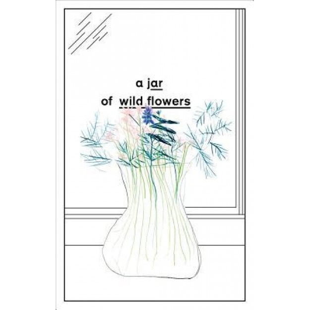 A Jar of Wild Flowers: Essays in Celebration of John Berger, Yasmin Gunaratnam (Editor)