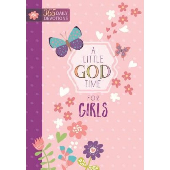 A Little God Time for Girls: 365 Daily Devotions, Broadstreet Publishing Group LLC (Author)