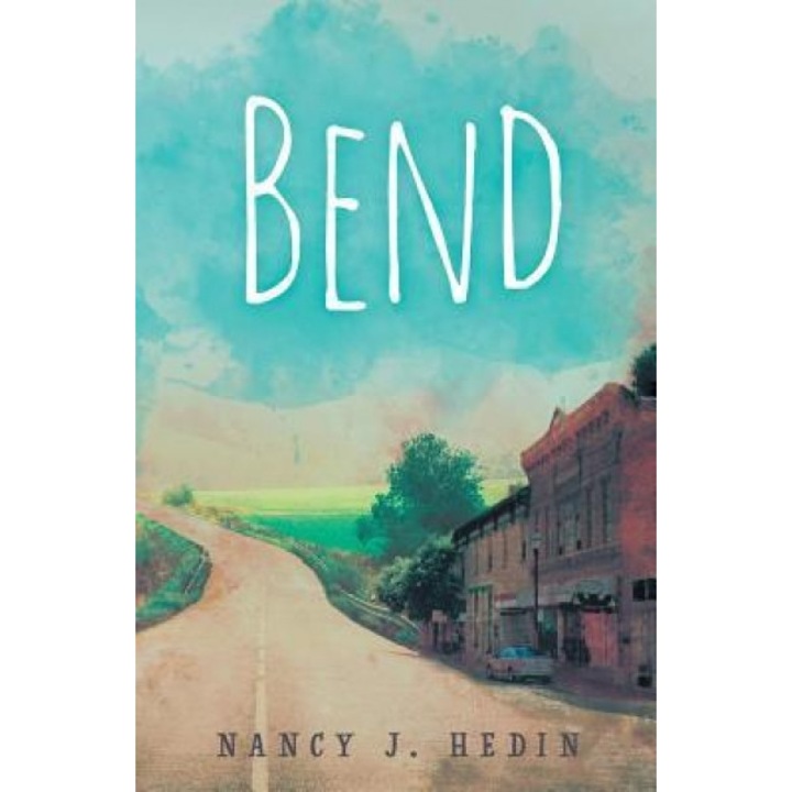 Bend, Nancy J. Hedin (Author)