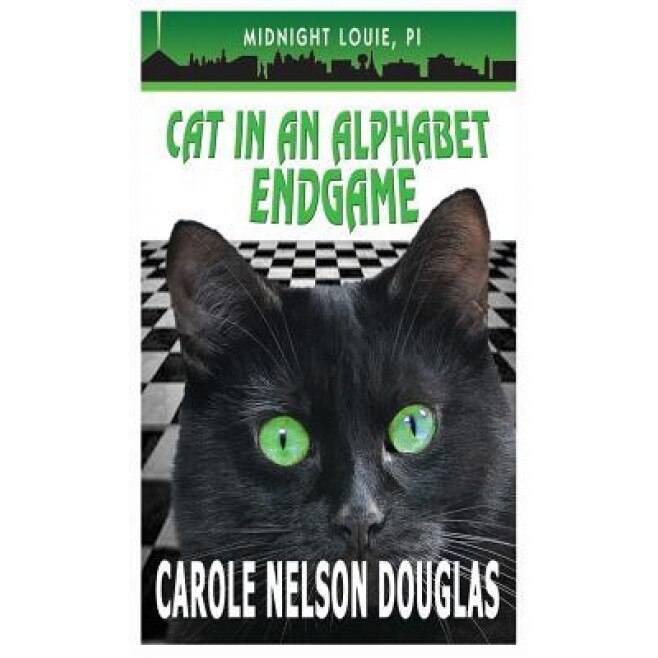 Cat in an Alphabet Endgame: A Midnight Louie Mystery, Carole Nelson Douglas (Author)
