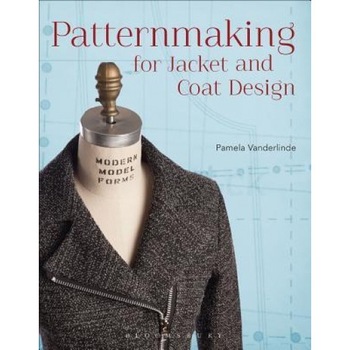 Patternmaking for Jacket and Coat Design, Pamela Vanderlinde (Author) Patternmaking for Jacket and Coat Design, Pamela Vanderlinde (Author)