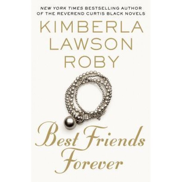 Best Friends Forever, Kimberla Lawson Roby (Author)
