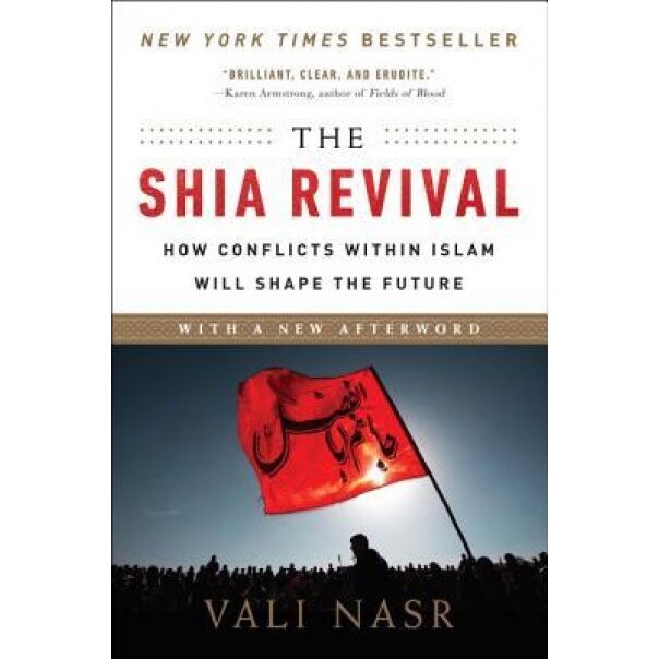 The Shia Revival, Seyyed Vali Reza Nasr (Author)