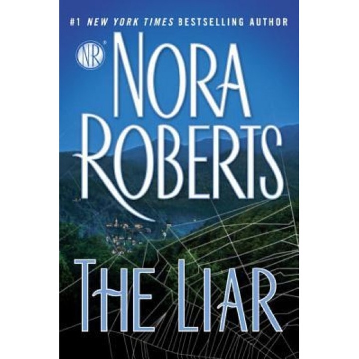 The Liar, Nora Roberts (Author)