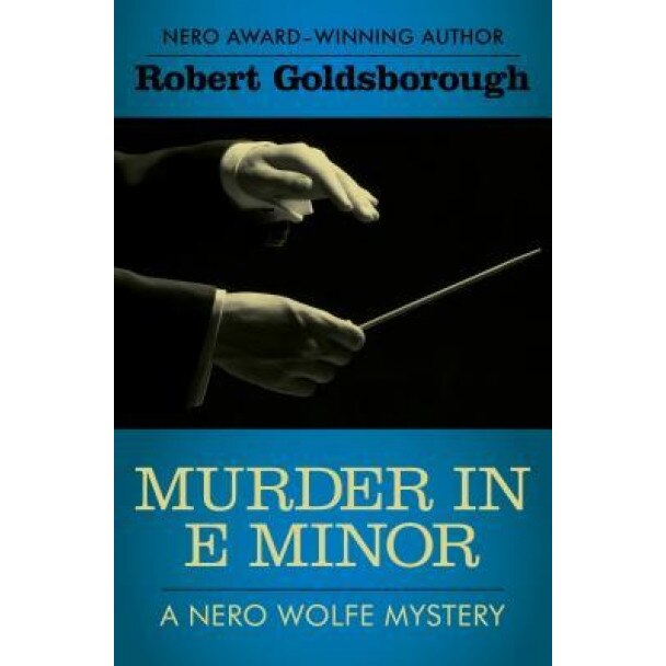 Murder in E Minor, Robert Goldsborough (Author)