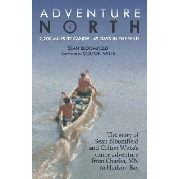 Adventure North, Sean Bloomfield (Author)
