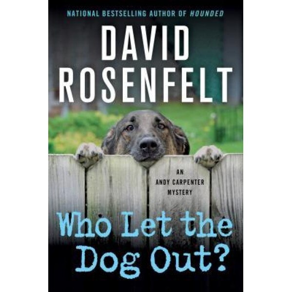 Who Let the Dog Out?, David Rosenfelt (Author)