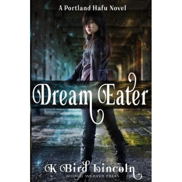 Dream Eater, K. Bird Lincoln (Author)