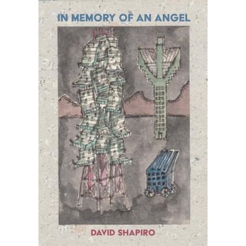 In Memory of an Angel, David Shapiro (Author) In Memory of an Angel, David Shapiro (Author)