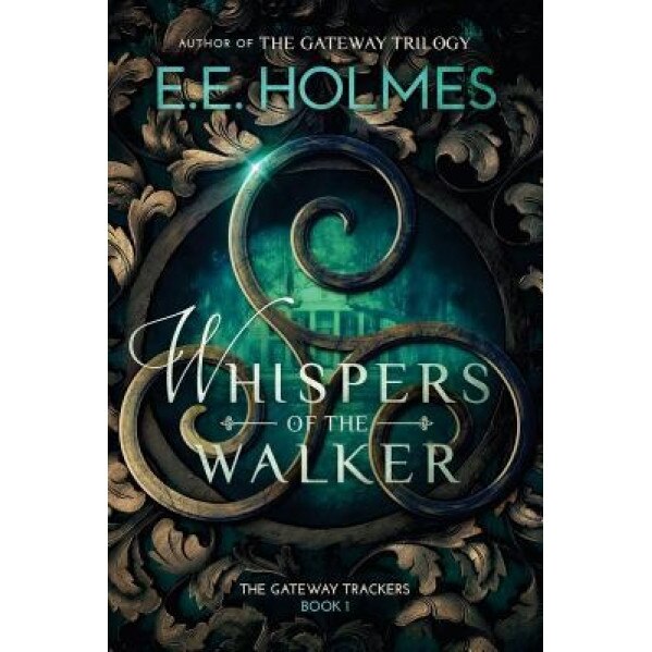 Whispers of the Walker, E. E. Holmes (Author)