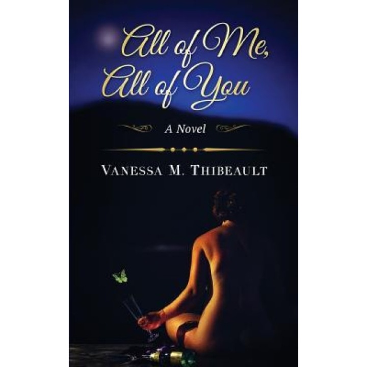 All of Me, All of You, Vanessa M. Thibeault (Author)