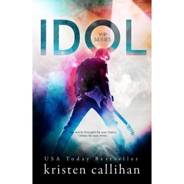 Idol, Kristen Callihan (Author)