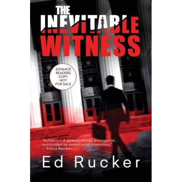 The Inevitable Witness, Ed Rucker (Author)