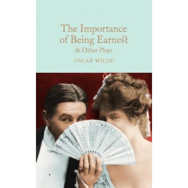 The Importance of Being Earnest & Other Plays, Oscar Wilde (Author)