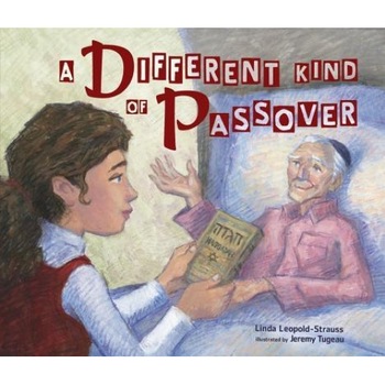 A Different Kind of Passover, Linda Leopold Strauss (Author) A Different Kind of Passover, Linda Leopold Strauss (Author)