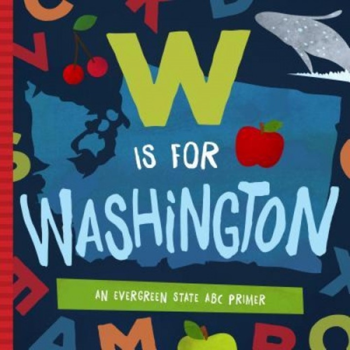 W Is for Washington: An Evergreen State ABC Primer, David W. Miles (Illustrator)