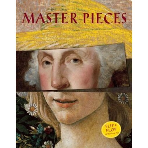 Master-Pieces: Flip and Flop 10 Great Works of Art, Will Lach (Author)