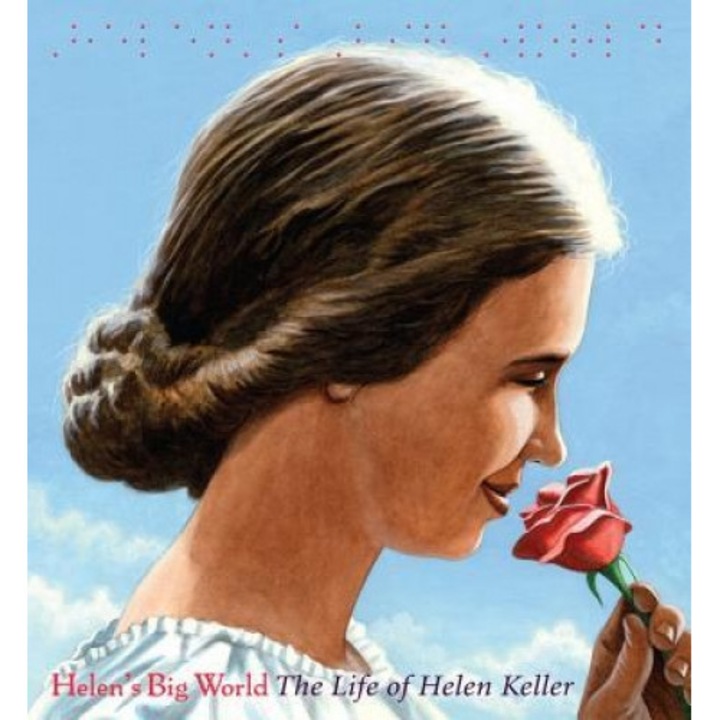 Helen's Big World: The Life of Helen Keller, Doreen Rappaport (Author)