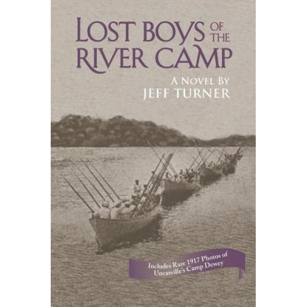 Lost Boys of the River Camp, Jeff Turner (Author)