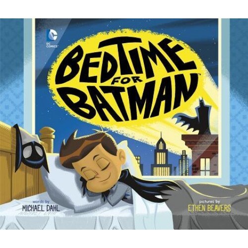 Bedtime for Batman, Ethen Beavers (Illustrator)