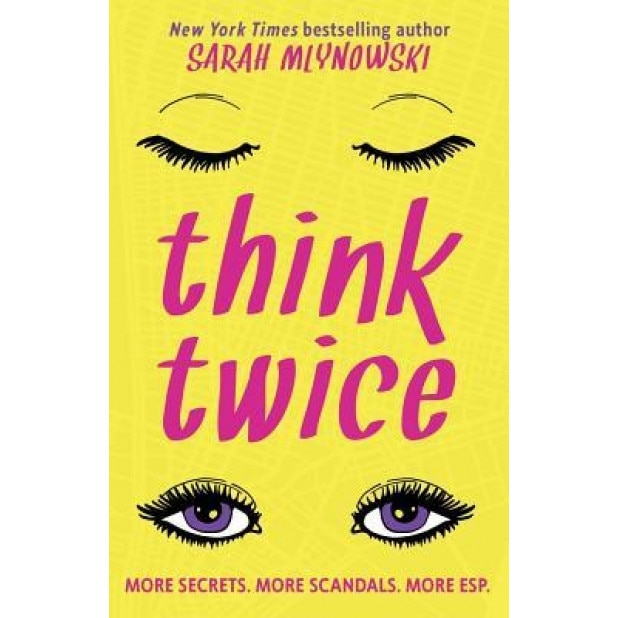 Think Twice, Sarah Mlynowski (Author)