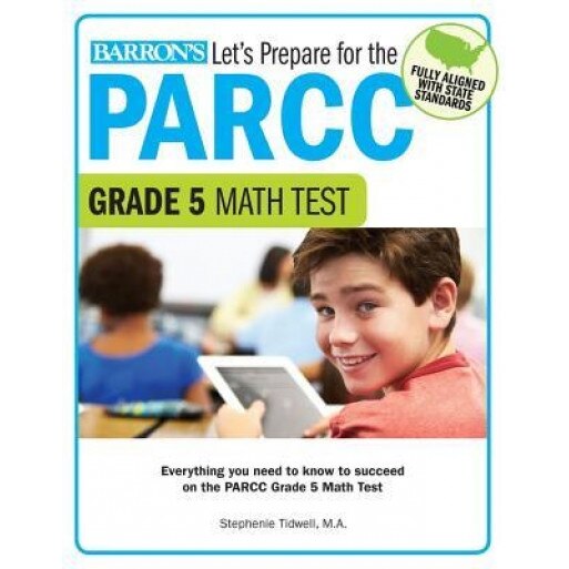 Let's Prepare for the Parcc Grade 5 Math Test, Stephenie Tidwell M. a. (Author)