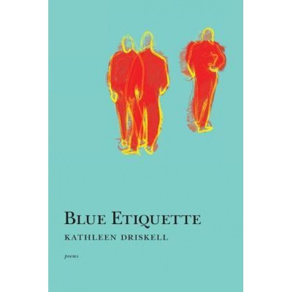 Blue Etiquette, Kathleen Driskell (Author)