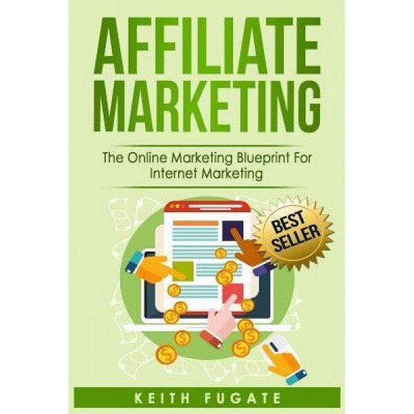 Affiliate Marketing, Keith Fugate (Author)