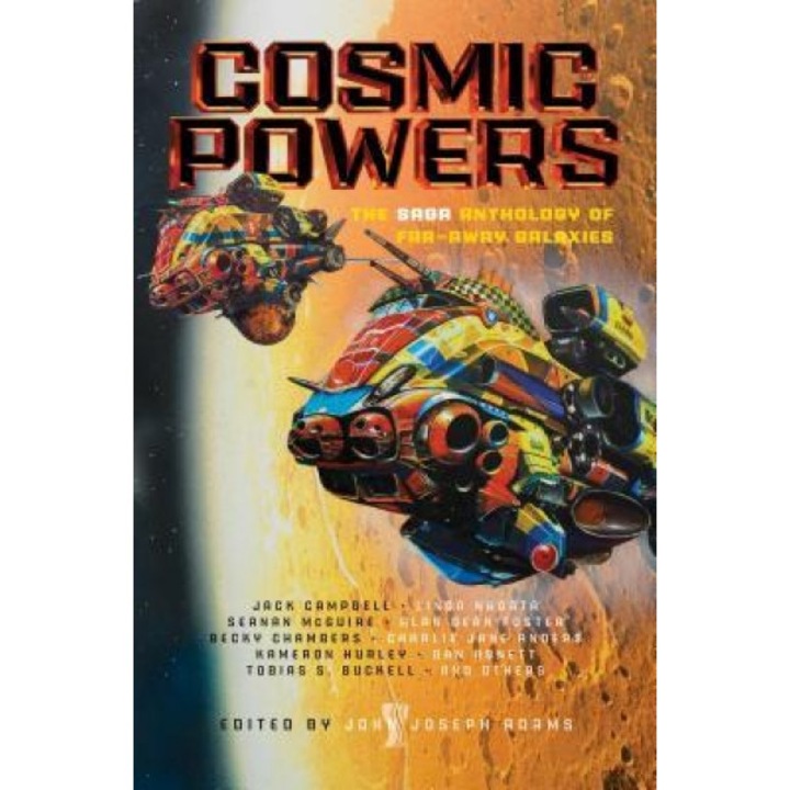 Cosmic Powers: The Saga Anthology of Far-Away Galaxies, John Joseph Adams (Editor)
