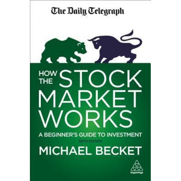 How the Stock Market Works: A Beginner's Guide to Investment - Michael Becket (Author)