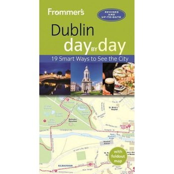 Frommer's Dublin Day by Day, Jack Jewers (Author) Frommer's Dublin Day by Day, Jack Jewers (Author)